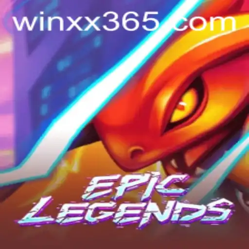 Unraveling the Thrills of EpicLegends: A Comprehensive Guide to WIN XX